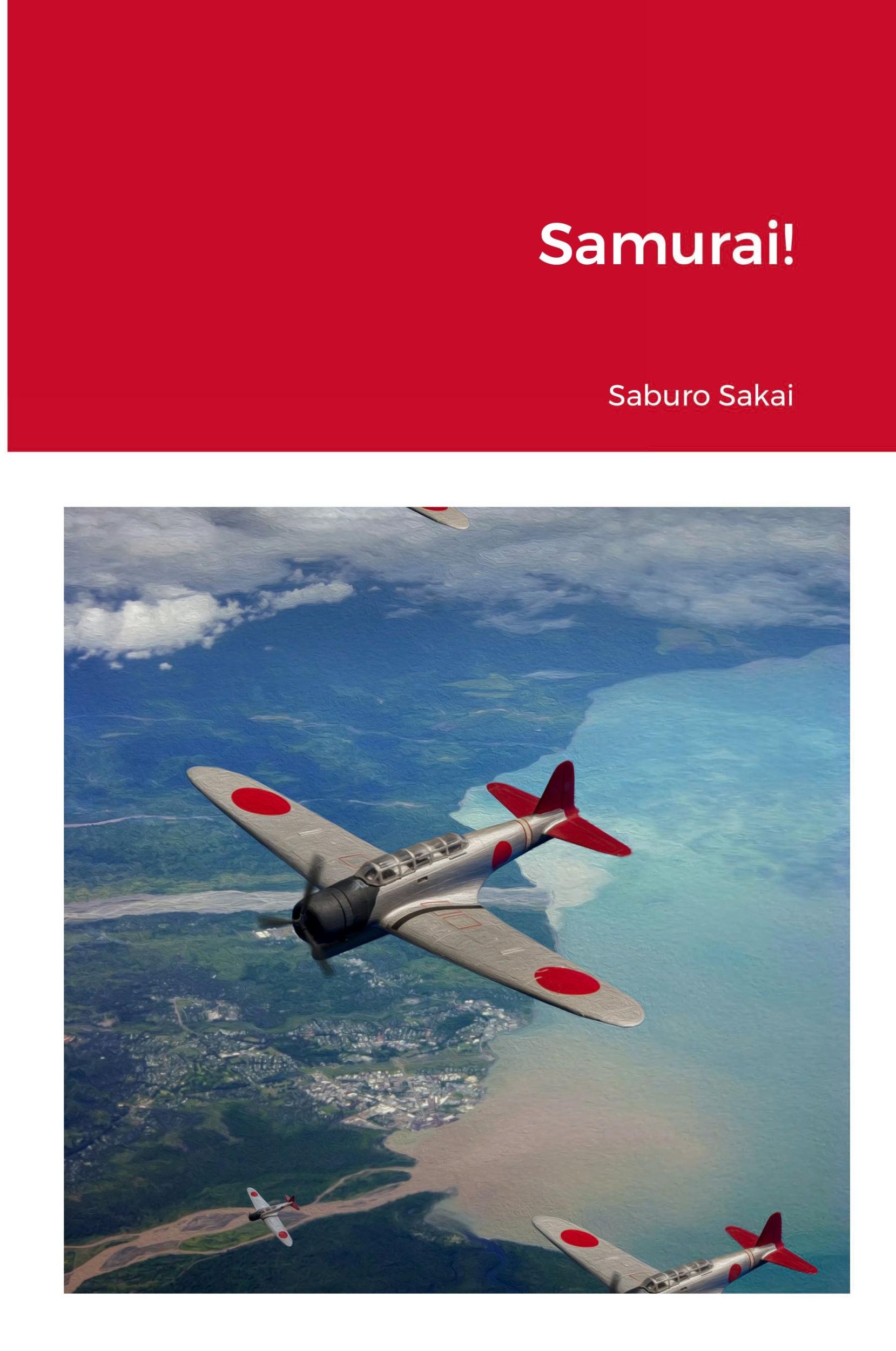 Cover: 9781387597826 | Samurai! | Saburo Sakai | Taschenbuch | Englisch | 2022 | Lulu.com