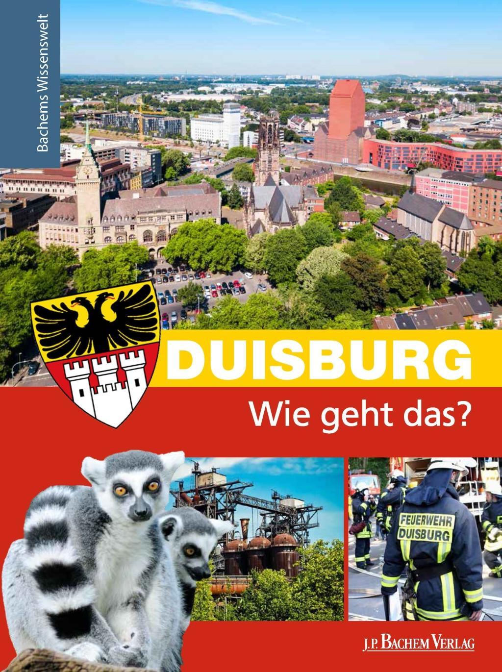 Cover: 9783761633700 | Duisburg - Wie geht das? | Bachems Wissenswelt | Nikola Dünow | Buch