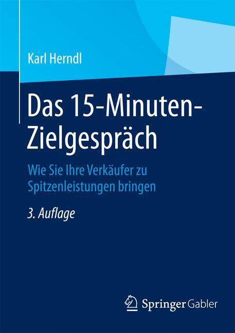 Cover: 9783834947246 | Das 15-Minuten-Zielgespräch | Karl Herndl | Taschenbuch | Paperback