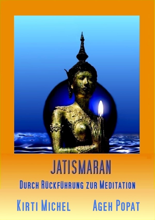 Cover: 9783844281972 | JATISMARAN | Durch Rückführung zur Meditation | Popat | Taschenbuch