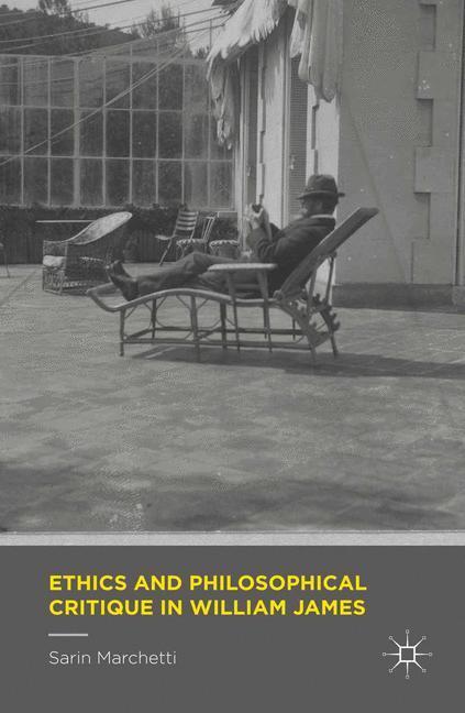 Cover: 9781349560028 | Ethics and Philosophical Critique in William James | Sarin Marchetti
