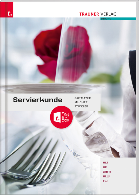 Cover: 9783991137306 | Servierkunde + TRAUNER-DigiBox | Gutmayer | Taschenbuch | 288 S.