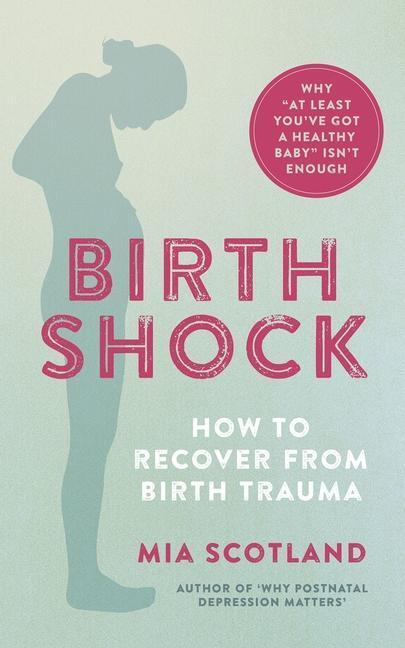 Cover: 9781780664958 | Birth Shock | Mia Scotland | Taschenbuch | Kartoniert / Broschiert