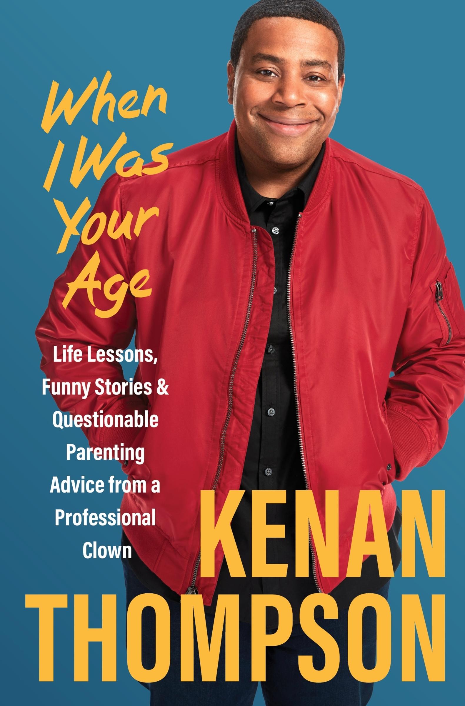 Cover: 9780063348066 | When I Was Your Age | Kenan Thompson | Buch | Englisch | 2023