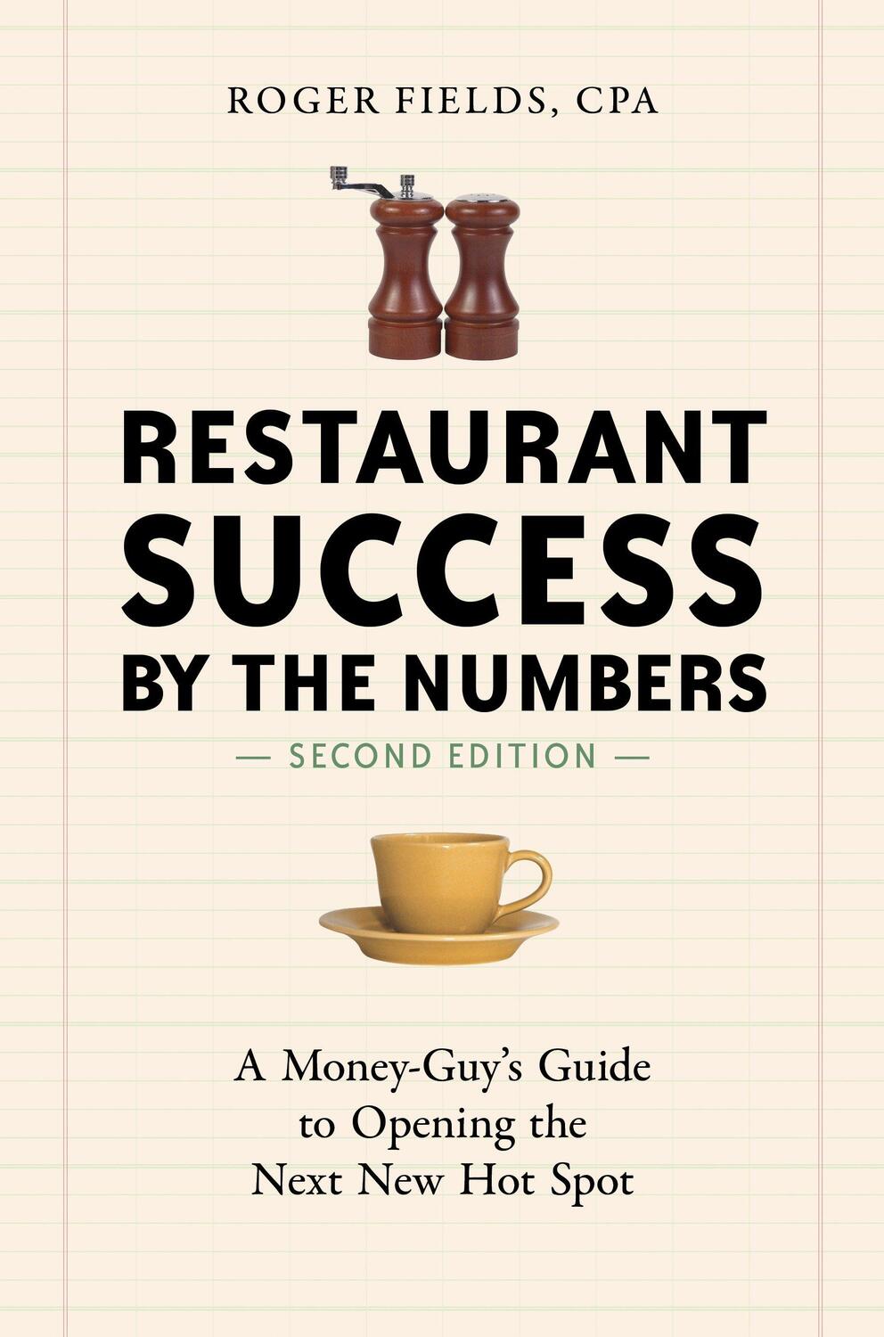 Cover: 9781607745587 | Restaurant Success by the Numbers, Second Edition | Roger Fields