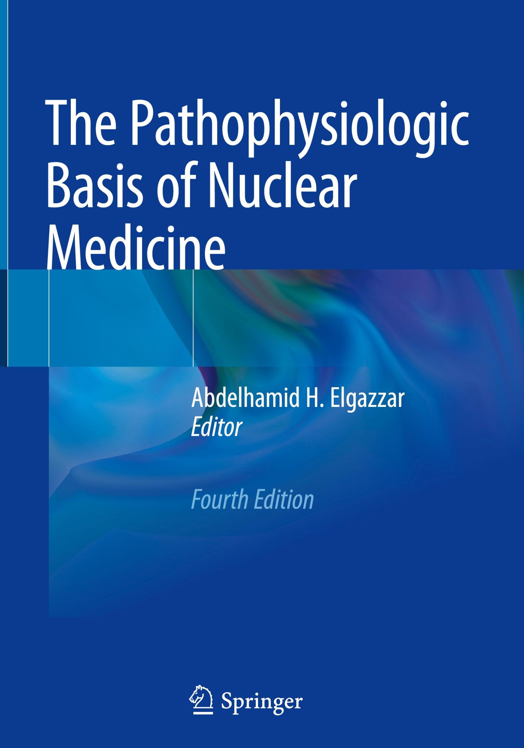 Cover: 9783030962517 | The Pathophysiologic Basis of Nuclear Medicine | Elgazzar | Buch