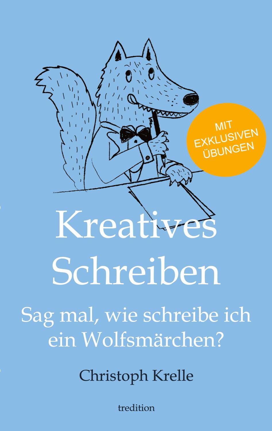 Cover: 9783734570032 | Kreatives Schreiben | Sag mal, wie schreibe ich ein Wolfsmärchen?