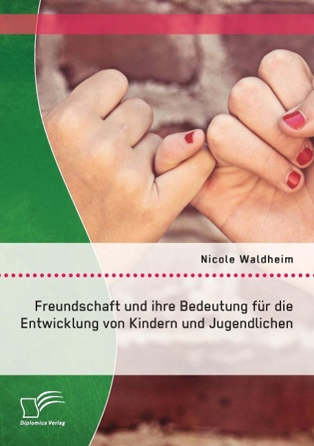 Cover: 9783842878945 | Freundschaft und ihre Bedeutung für die Entwicklung von Kindern und...