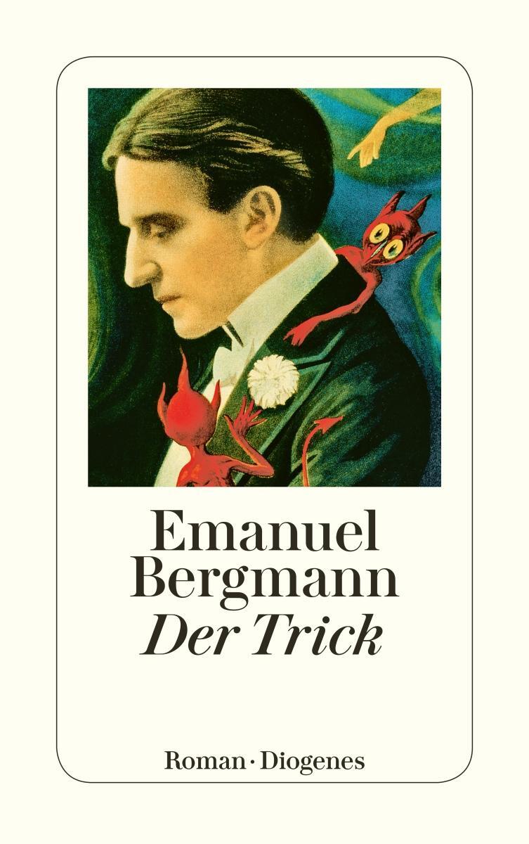 Cover: 9783257244007 | Der Trick | Emanuel Bergmann | Taschenbuch | Diogenes Taschenbücher