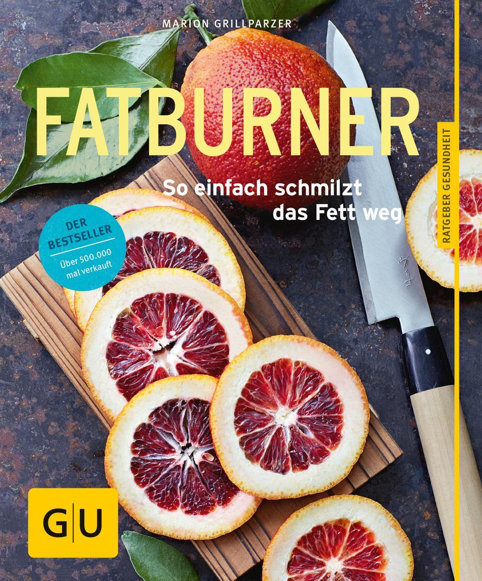 Cover: 9783833838507 | Fatburner | So einfach schmilzt das Fett weg | Marion Grillparzer