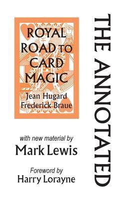 Cover: 9780986732928 | The Annotated Royal Road to Card Magic | Mark Lewis | Buch | Englisch