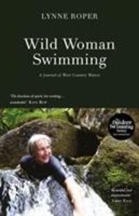 Cover: 9781527221987 | Wild Woman Swimming | A Journal of West Country Waters | Lynne Roper