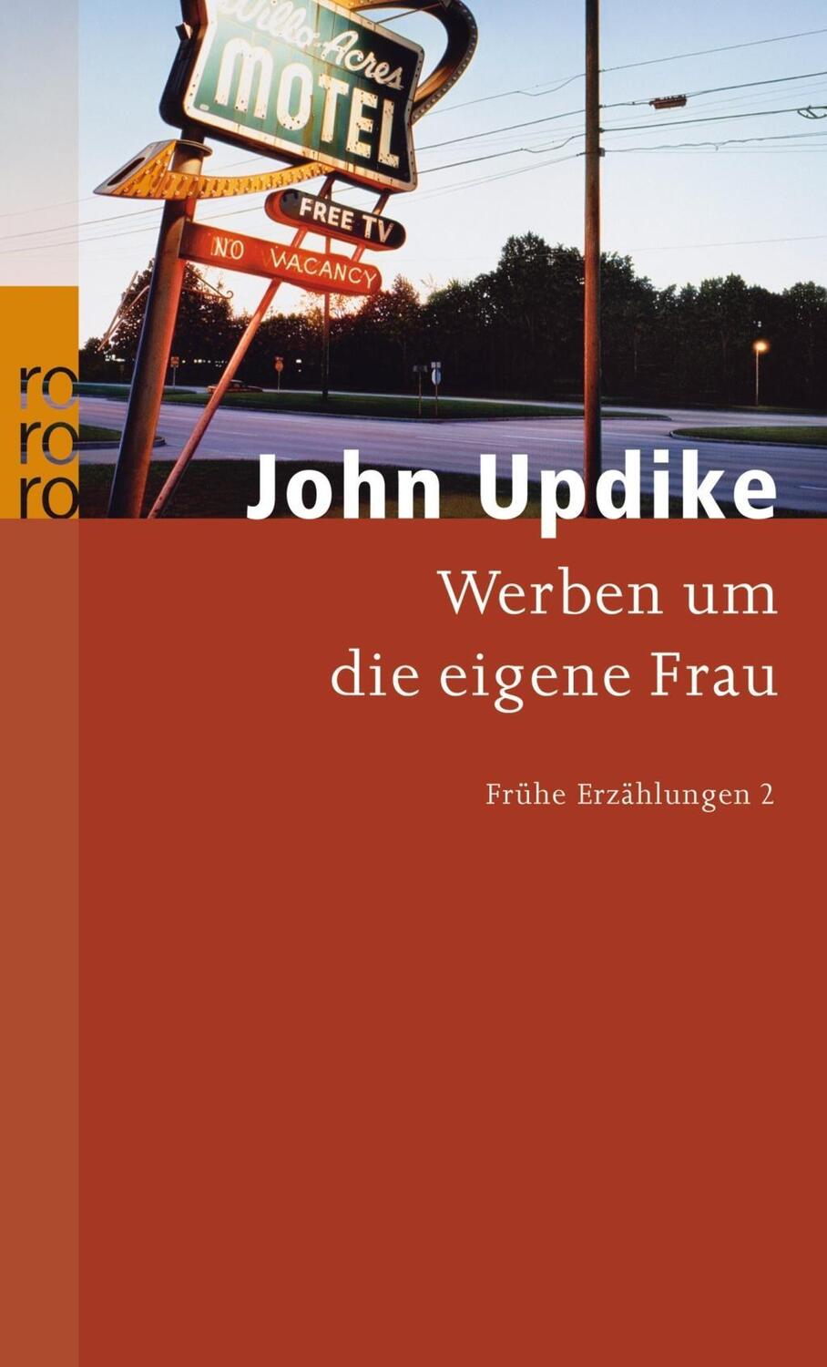 Cover: 9783499237737 | Werben um die eigene Frau | John Updike | Taschenbuch | 256 S. | 2007