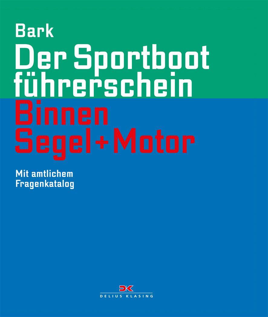 Cover: 9783667114976 | Der Sportbootführerschein Binnen Segel und Motor | Axel Bark | Buch