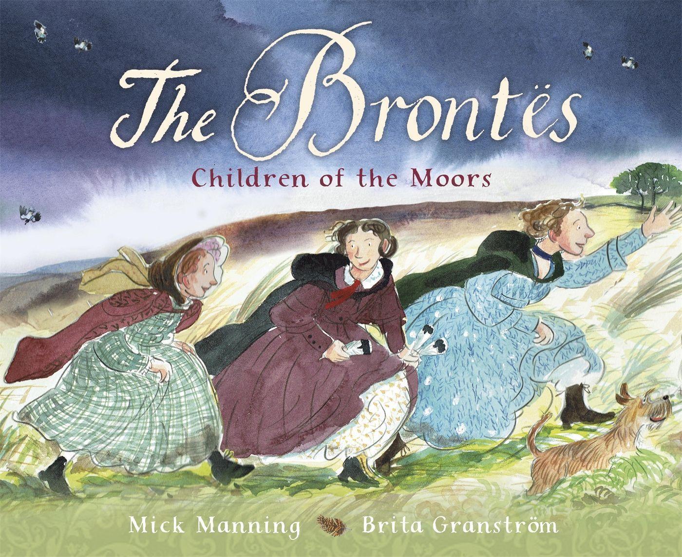 Cover: 9781445147321 | The Brontes - Children of the Moors | A Picture Book | Mick Manning