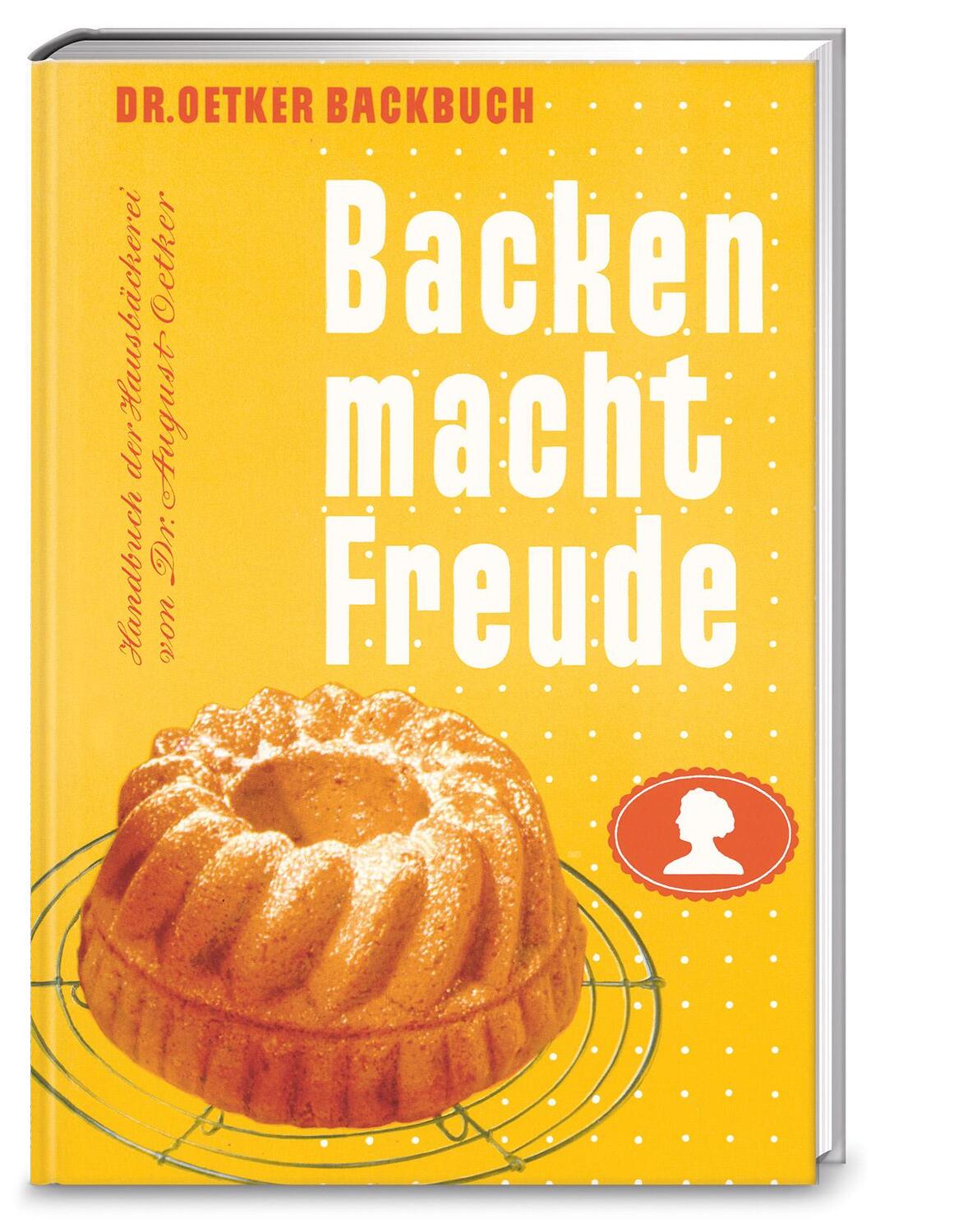 Cover: 9783767017351 | Backen macht Freude - Reprint 1952 | Dr. Oetker | Taschenbuch | 168 S.