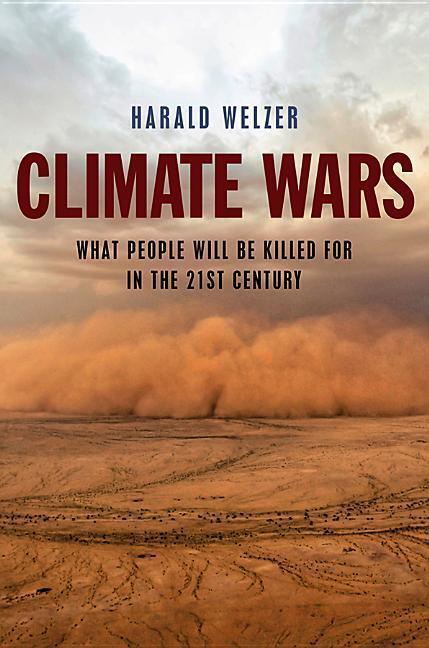 Cover: 9780745651460 | Climate Wars | What People Will Be Killed for in the 21st Century