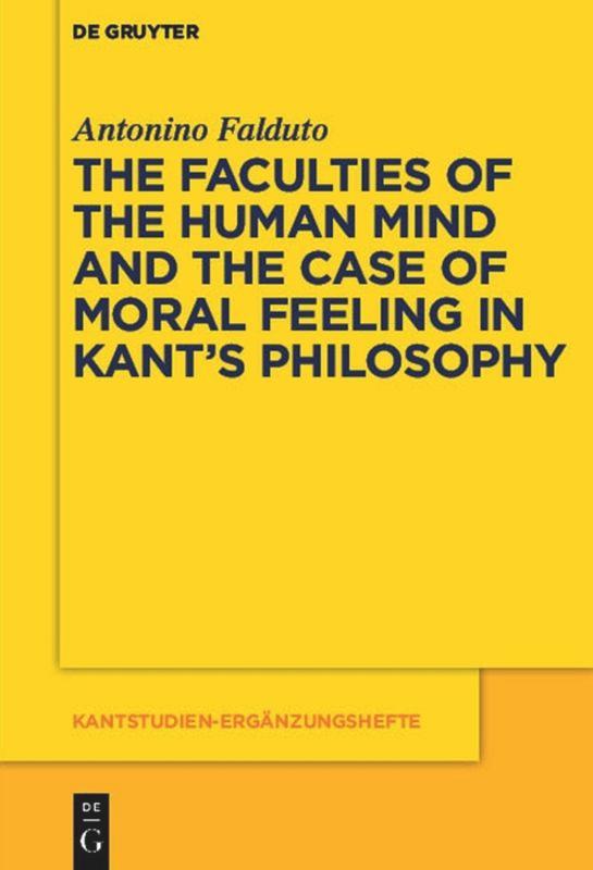 Cover: 9783110481563 | The Faculties of the Human Mind and the Case of Moral Feeling in...