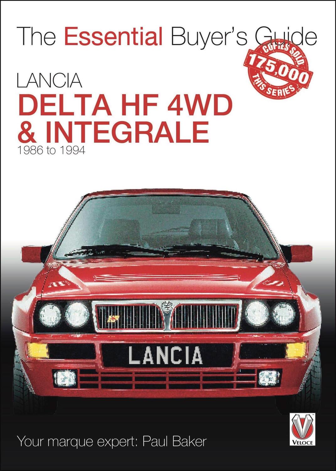Cover: 9781787115385 | Lancia Delta HF 4WD &amp; Integrale | 1987 to 1994 | Paul Baker | Buch