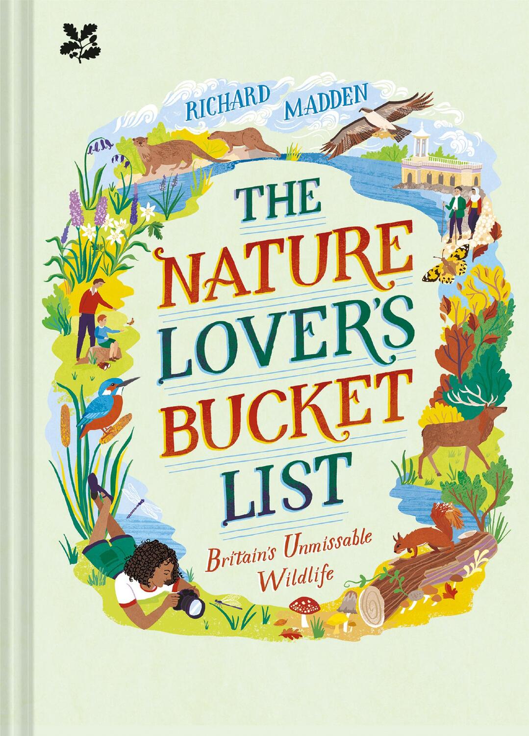 Cover: 9781911657392 | The Nature Lover's Bucket List | Britain's Unmissable Wildlife | Buch