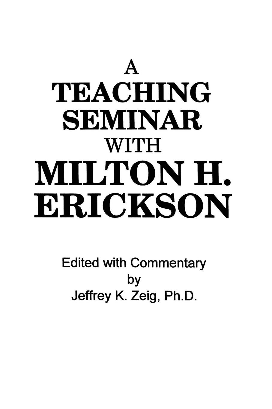 Cover: 9781138004375 | Teaching Seminar With Milton H. Erickson | Jeffrey K. Zeig | Buch