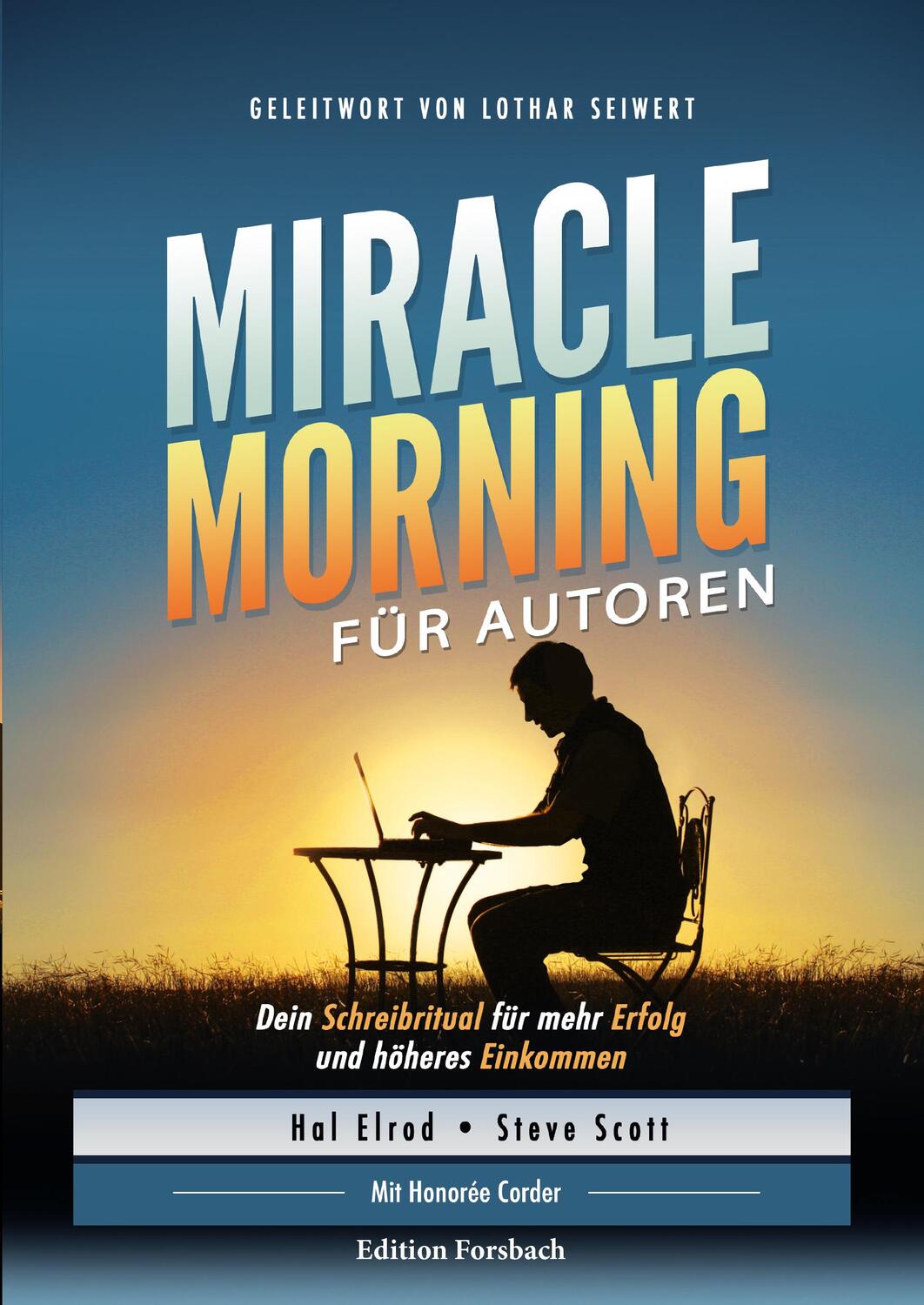 Cover: 9783959040709 | Miracle Morning für Autoren | Hal Elrod (u. a.) | Taschenbuch | 2020