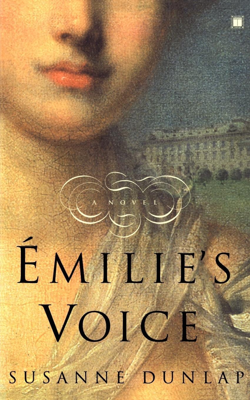 Cover: 9780743265065 | Emilie's Voice | Susanne Dunlap | Taschenbuch | Paperback | Englisch