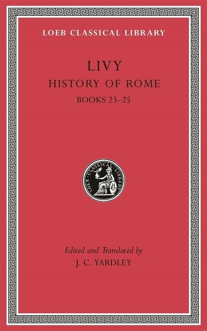 Cover: 9780674997271 | History of Rome, Volume VI | Books 23-25 | Livy | Buch | Gebunden