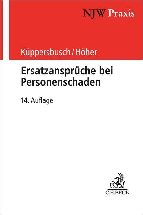 Cover: 9783406796456 | Ersatzansprüche bei Personenschaden | Eine praxisbezogene Anleitung