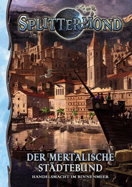 Cover: 9783958672000 | Splittermond - Der Mertalische Städtebund | Handelsmacht im Binnenmeer