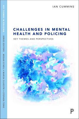 Cover: 9781447360841 | Challenges in Mental Health and Policing | Key Themes and Perspectives