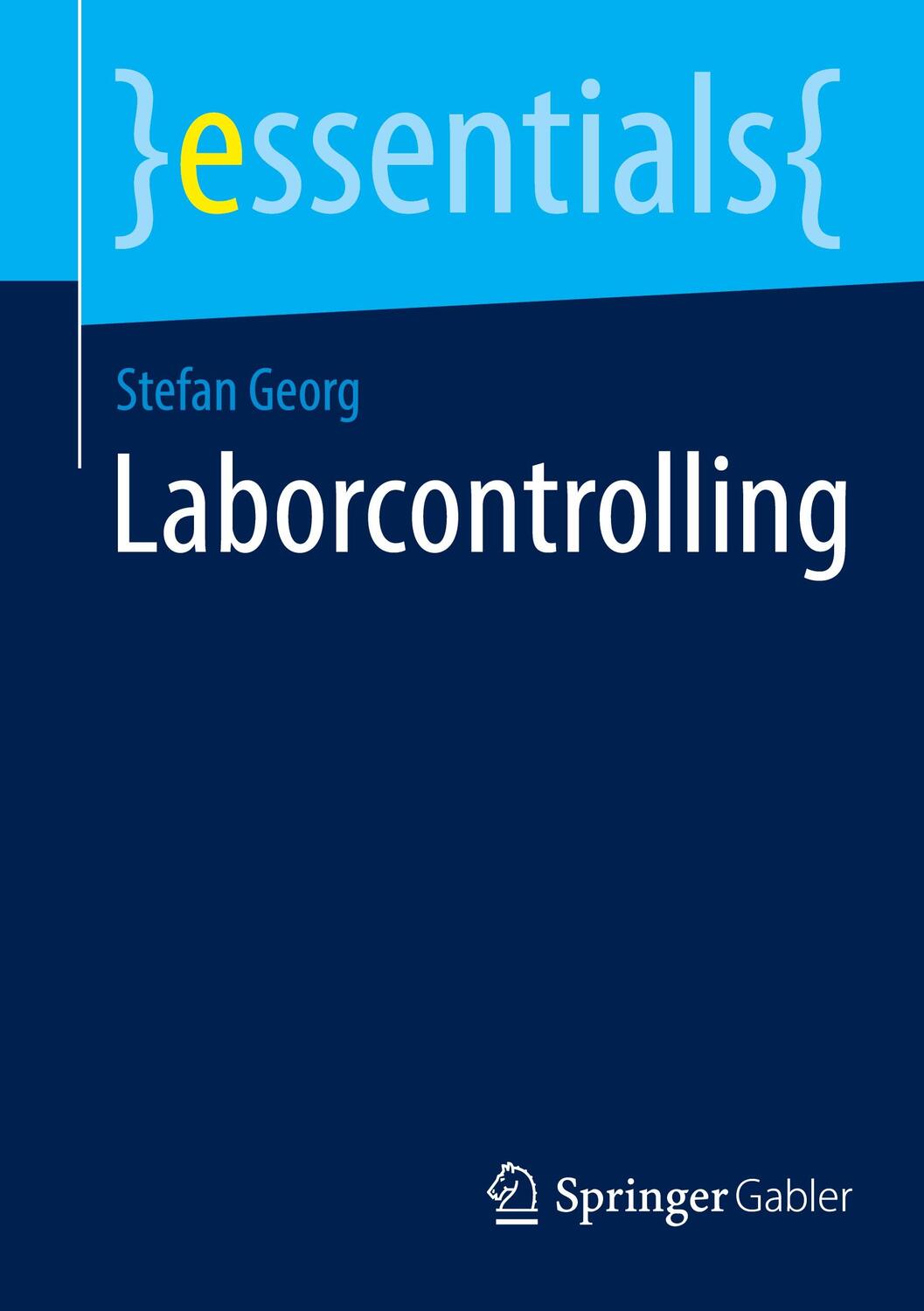 Cover: 9783658402259 | Laborcontrolling | Stefan Georg | Taschenbuch | essentials | Paperback
