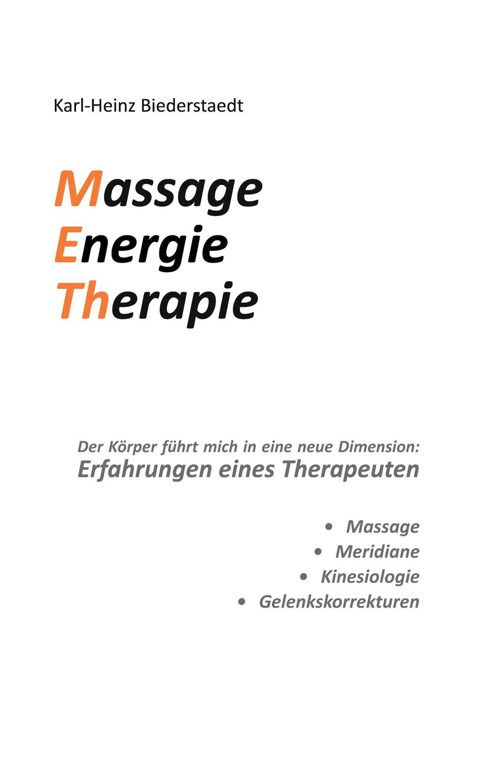 Cover: 9783757827953 | Massage Energie Therapie METh | Karl-Heinz Biederstaedt | Taschenbuch
