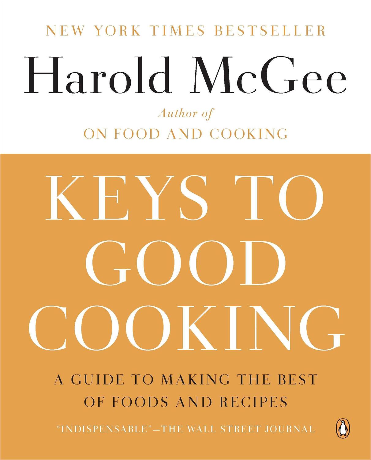 Cover: 9780143122319 | Keys to Good Cooking: A Guide to Making the Best of Foods and Recipes