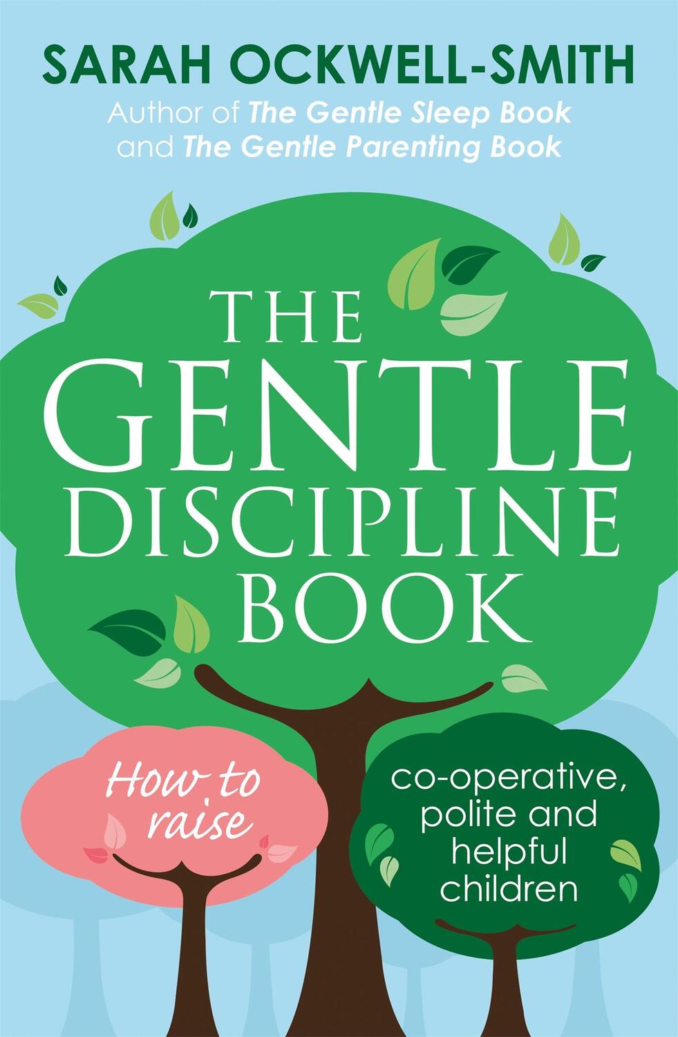 Cover: 9780349412412 | The Gentle Discipline Book | Sarah Ockwell-Smith | Taschenbuch | 2017