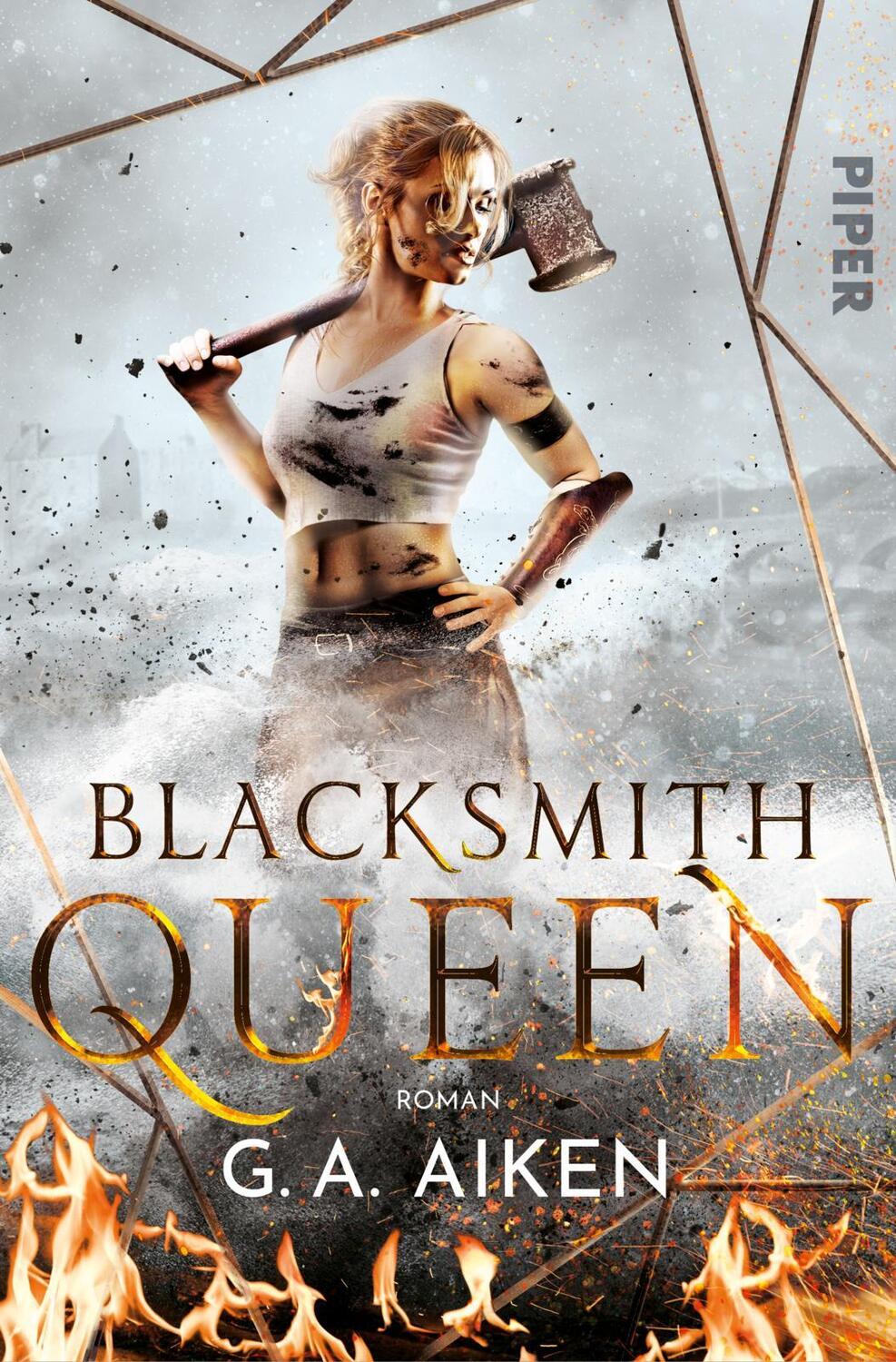 Cover: 9783492281706 | Blacksmith Queen | G. A. Aiken | Taschenbuch | Blacksmith Queen | 2020