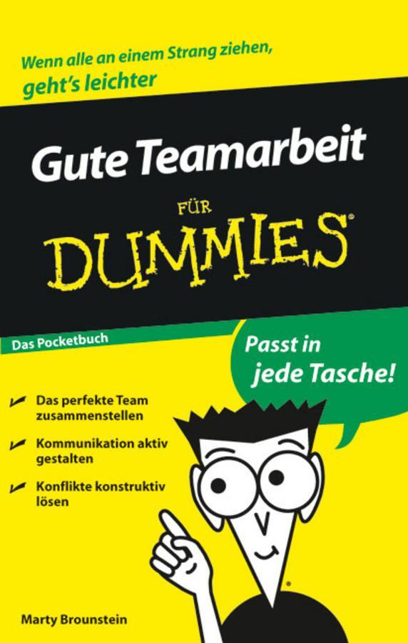 Cover: 9783527704620 | Gute Teamarbeit für Dummies Das Pocketbuch | Marty Brounstein | Buch