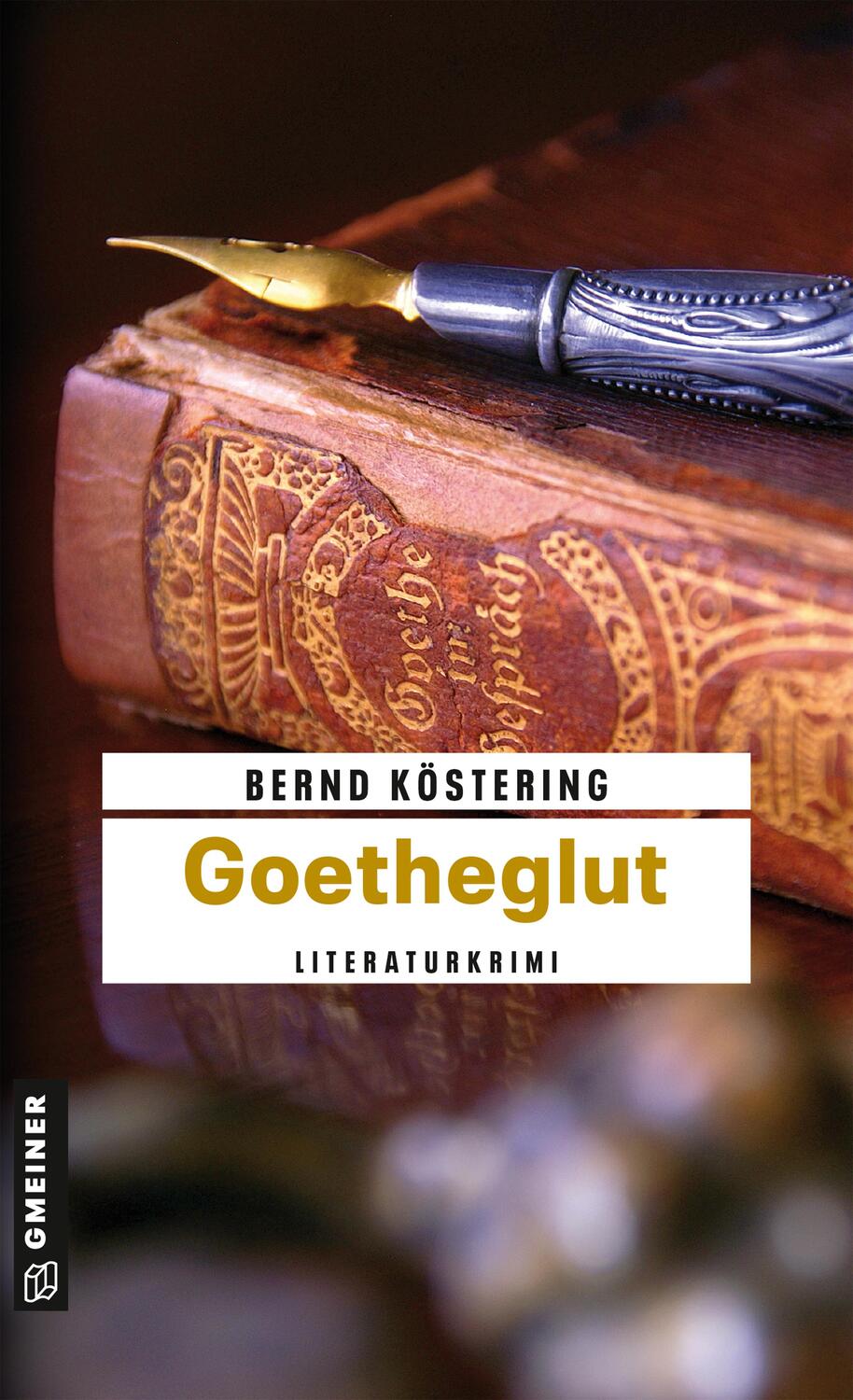 Cover: 9783839211816 | Goetheglut | Bernd Köstering | Taschenbuch | Literaturdozent Wilmut