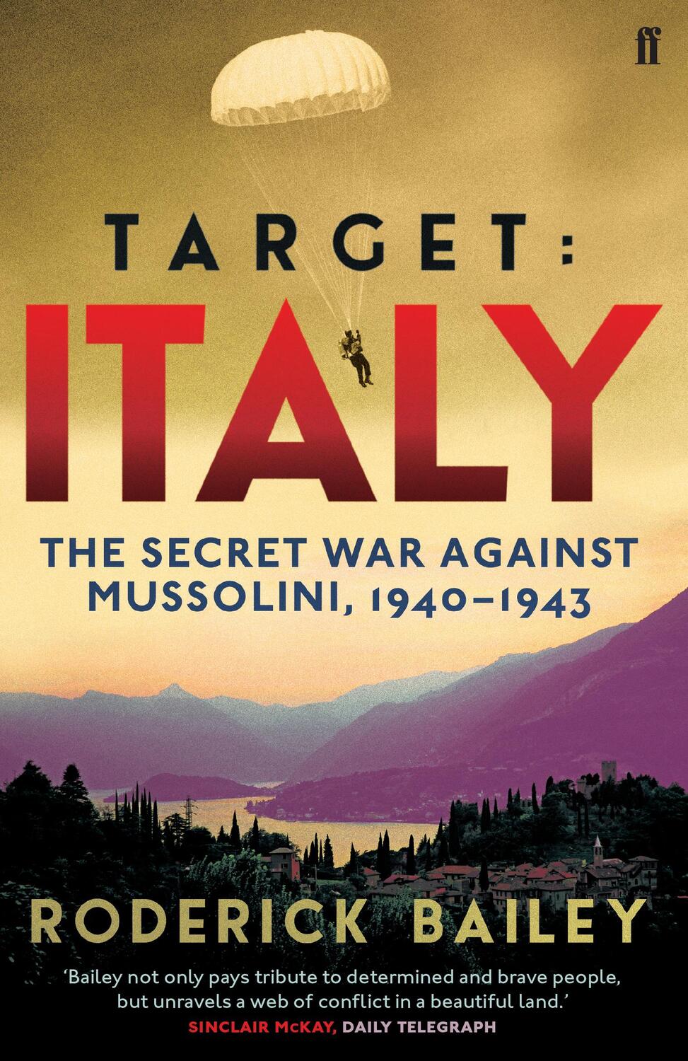 Cover: 9780571299195 | Target: Italy | The Secret War Against Mussolini 1940-1943 | Bailey