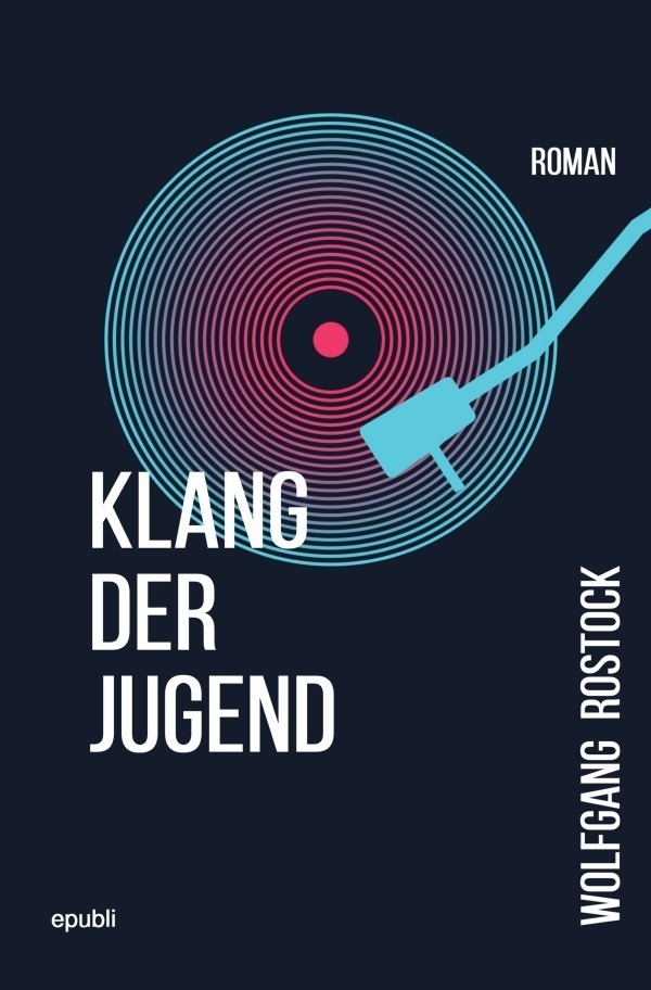 Cover: 9783757518028 | Klang der Jugend | Wolfgang Rostock | Taschenbuch | Deutsch | 2023