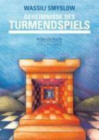 Cover: 9783283005207 | Geheimnisse des Turmendspiels | Wassili Smyslow | Taschenbuch | 104 S.