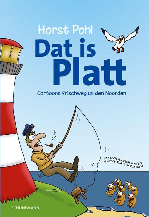 Cover: 9783796111938 | Dat is Platt | Cartoons frischweg ut den Noorden | Horst Pohl | Buch