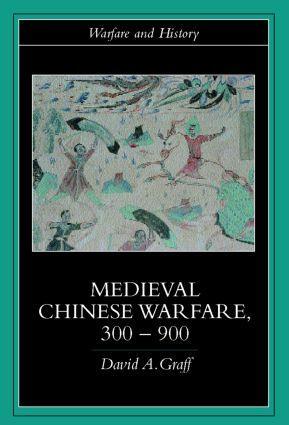 Cover: 9780415239554 | Medieval Chinese Warfare 300-900 | David Graff | Taschenbuch | 2001