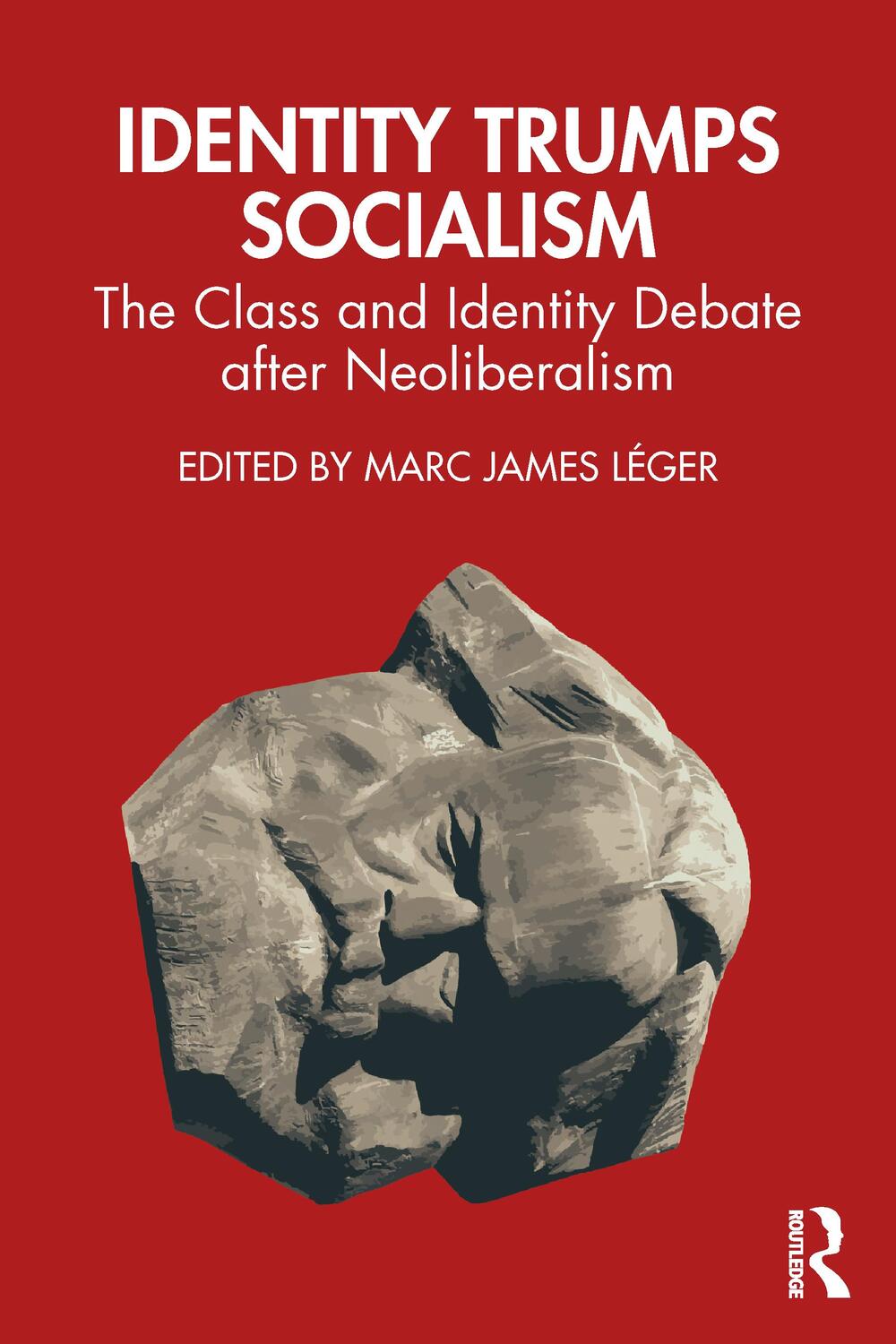 Cover: 9781032341804 | Identity Trumps Socialism | Marc James Leger | Taschenbuch | Englisch
