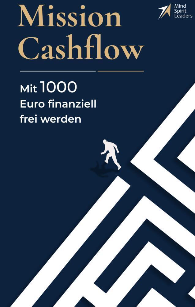 Cover: 9783347920323 | Mission Cashflow | Mit 1000 Euro finanziell frei werden | Buch | 2023