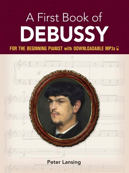 Cover: 800759797547 | A First Book Of Debussy: For The Beginning Pianist | Claude Debussy
