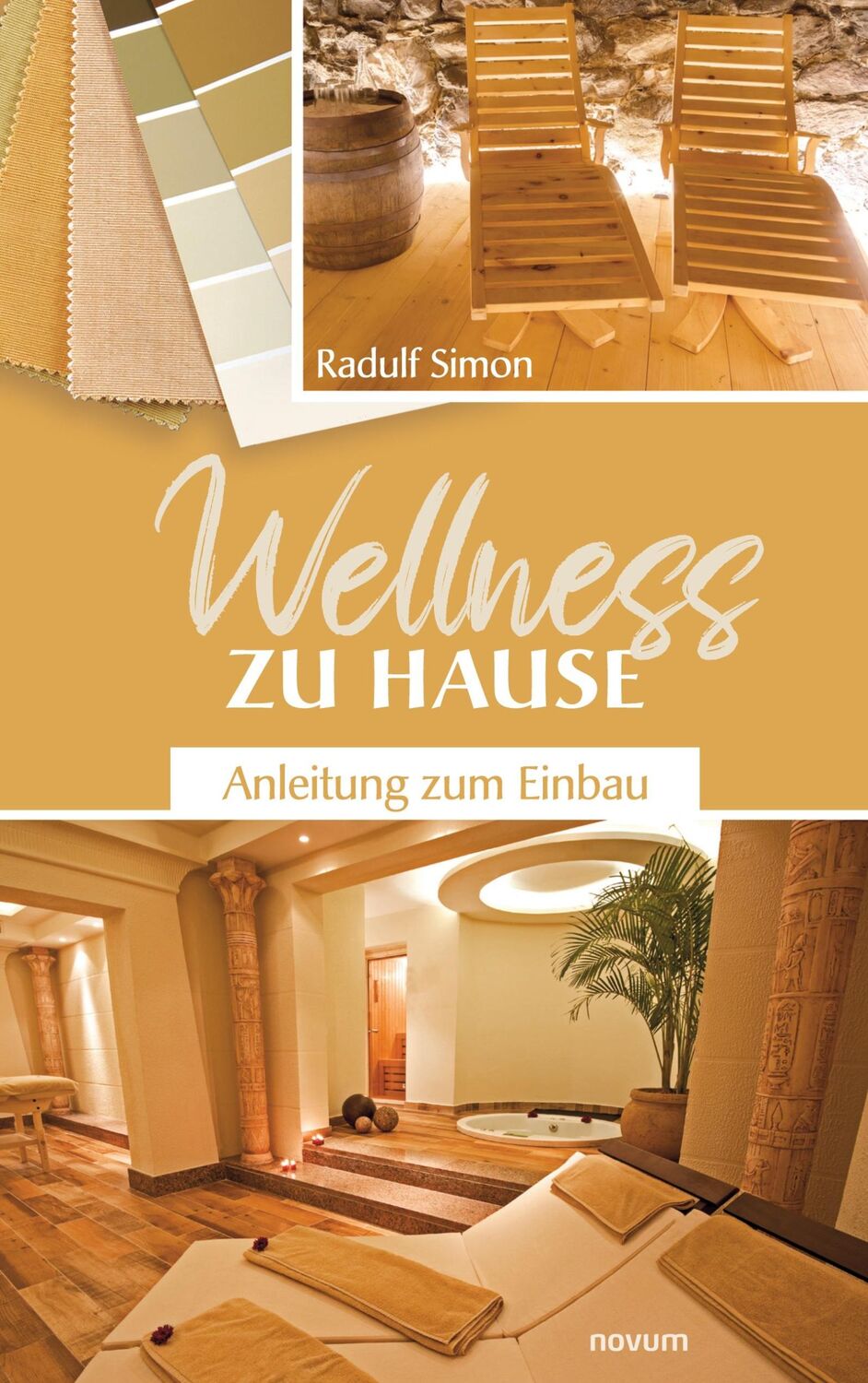 Cover: 9783991078302 | Wellness zu Hause | Anleitung zum Einbau | Radulf Simon | Taschenbuch