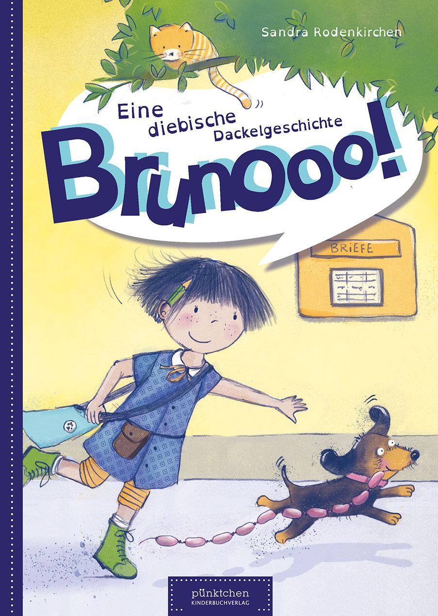 Cover: 9783982075402 | Brunooo! | Eine diebische Dackelgeschichte | Sandra Rodenkirchen