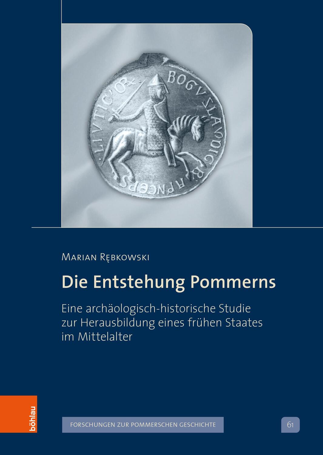 Cover: 9783412527938 | Die Entstehung Pommerns | Marian Rebkowski | Buch | 189 S. | Deutsch