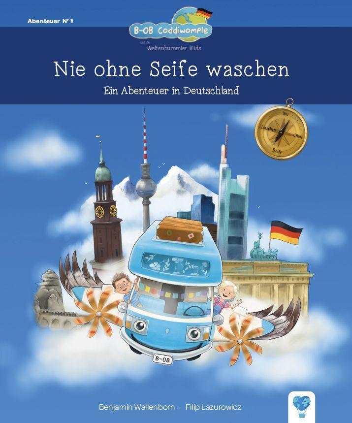 Cover: 9783985980017 | Nie ohne Seife waschen | Ein Abenteuer in Deutschland | Wallenborn
